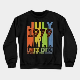 July 1979 Limited Edition 45 Years Of Being Awesome Crewneck Sweatshirt